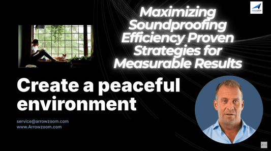 Maximizing Soundproofing Efficiency Proven Strategies for Measurable Results